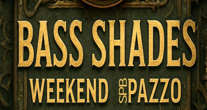 Bass Shades Weekend: Pazzo (SPb) (18+)