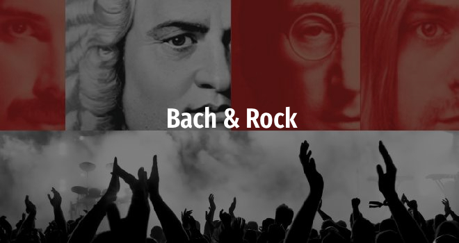 Bach & Rock (6+)
