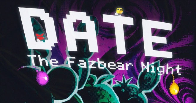 DATE: THE FAZBEAR NIGHT (18+)